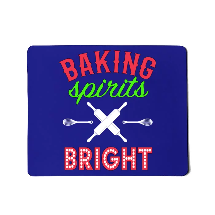 Baking Spirits Bright Funny Gift Funny Bakers Christmas Gift Mousepad