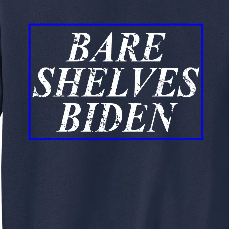 Bare Shelves Biden Sweatshirt