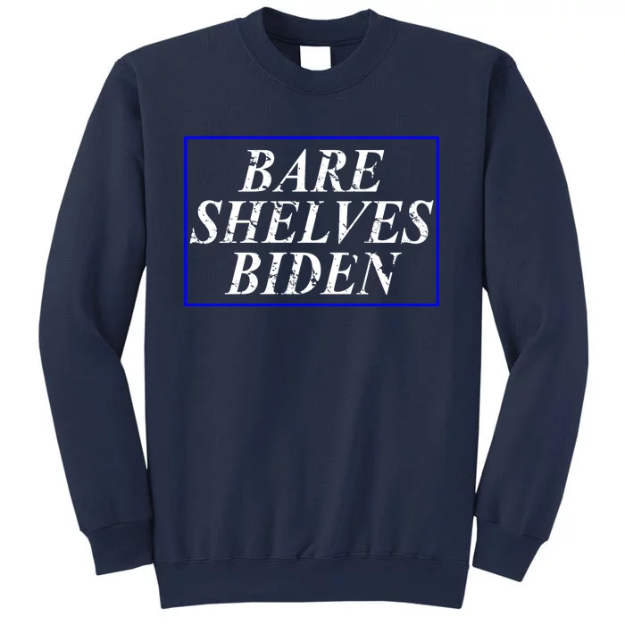 Bare Shelves Biden Sweatshirt