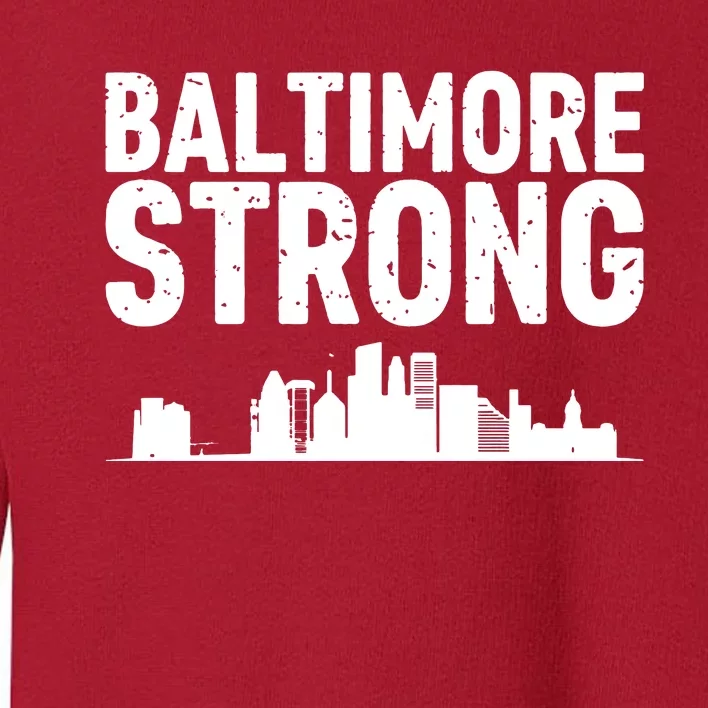 Baltimore Strong Toddler Sweatshirt