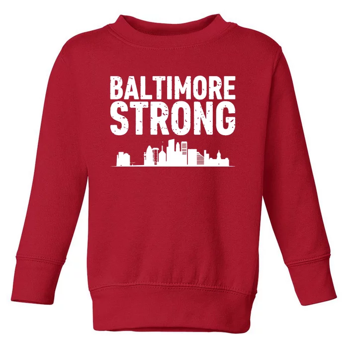 Baltimore Strong Toddler Sweatshirt