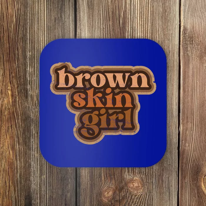 Brown Skin Black Melanin Brown Skin Gift Coaster