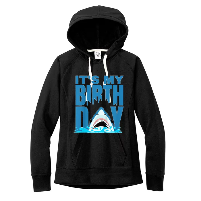 Blue Shark Birthday Shark Bite Its My Birthday Women's Fleece Hoodie