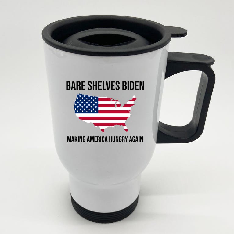 Bare Shelves Biden #EmptyShelvesJoe Stainless Steel Travel Mug