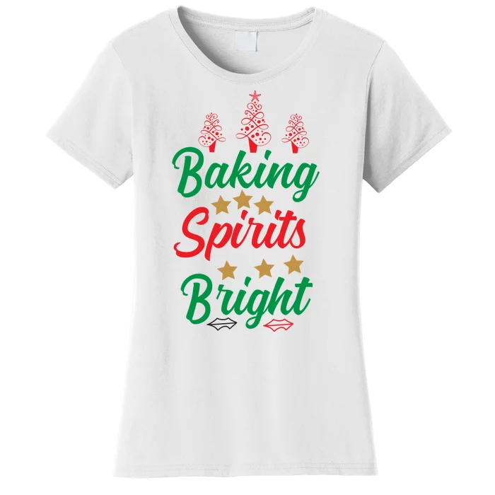 Baking Spirits Bright Women's T-Shirt