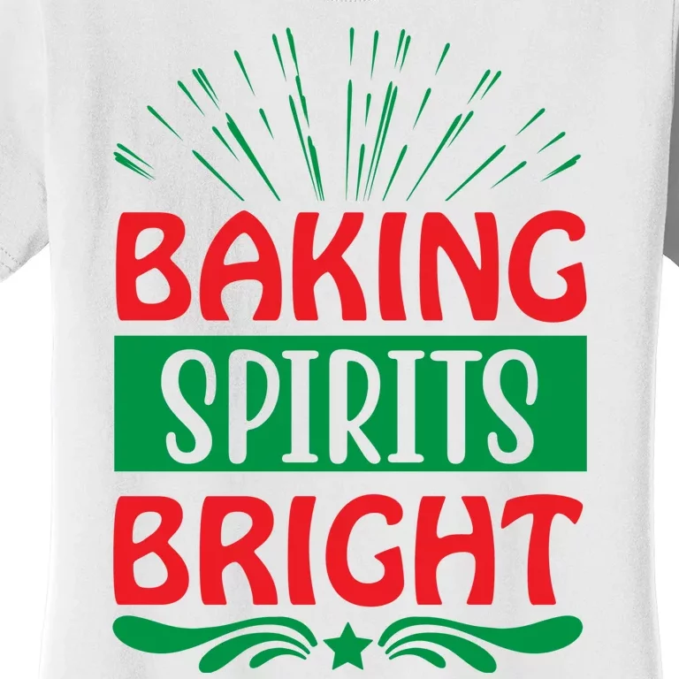 Baking Spirits Bright Women's T-Shirt