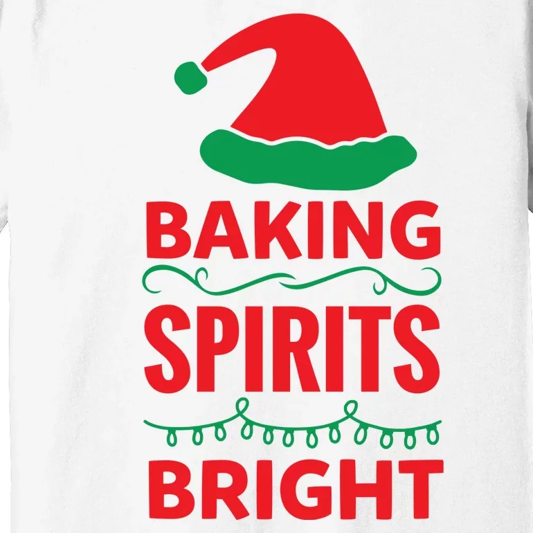 Baking Spirits Bright Premium T-Shirt