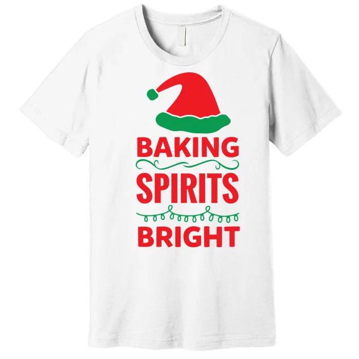 Baking Spirits Bright Premium T-Shirt