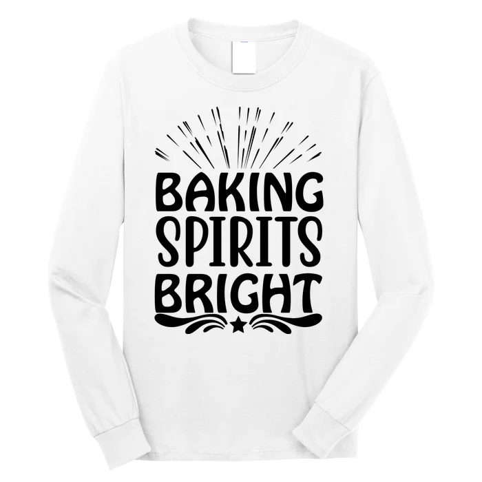 Baking Spirits Bright Long Sleeve Shirt