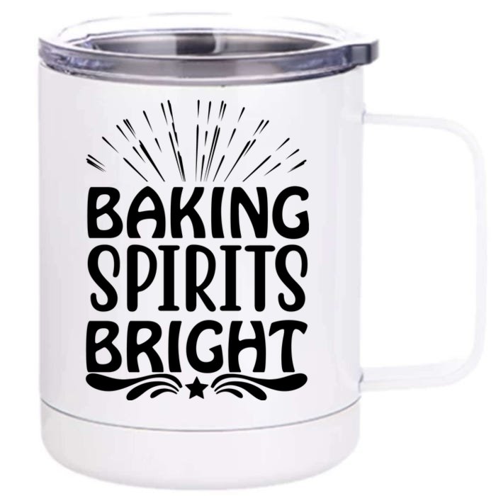 Baking Spirits Bright Front & Back 12oz Stainless Steel Tumbler Cup