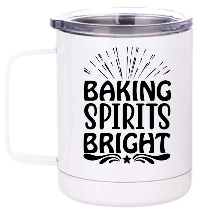 Baking Spirits Bright Front & Back 12oz Stainless Steel Tumbler Cup