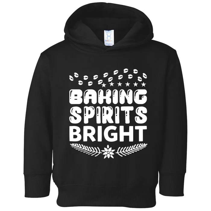 Baking Spirits Bright Toddler Hoodie