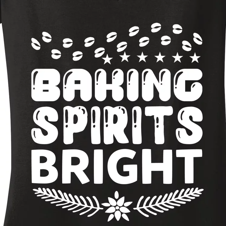 Baking Spirits Bright Women's V-Neck T-Shirt