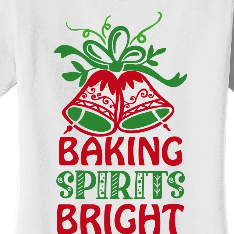 Baking Spirits Bright Women's T-Shirt