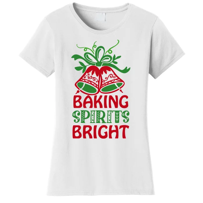 Baking Spirits Bright Women's T-Shirt