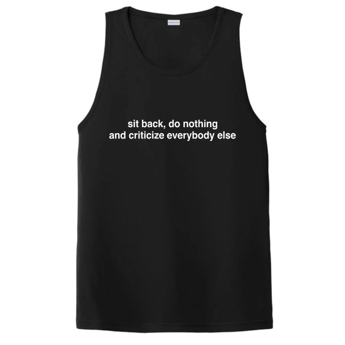 Blackcactusx Sit Back Do Nothing And Criticize Everybody Else Performance Tank