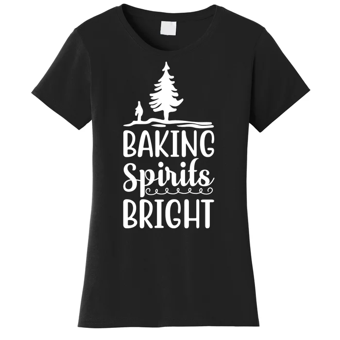 Baking Spirits Bright Women's T-Shirt