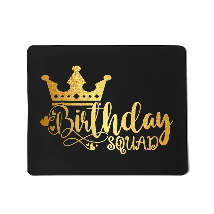 Birthday Squad Birthday Party Funny Gift Mousepad