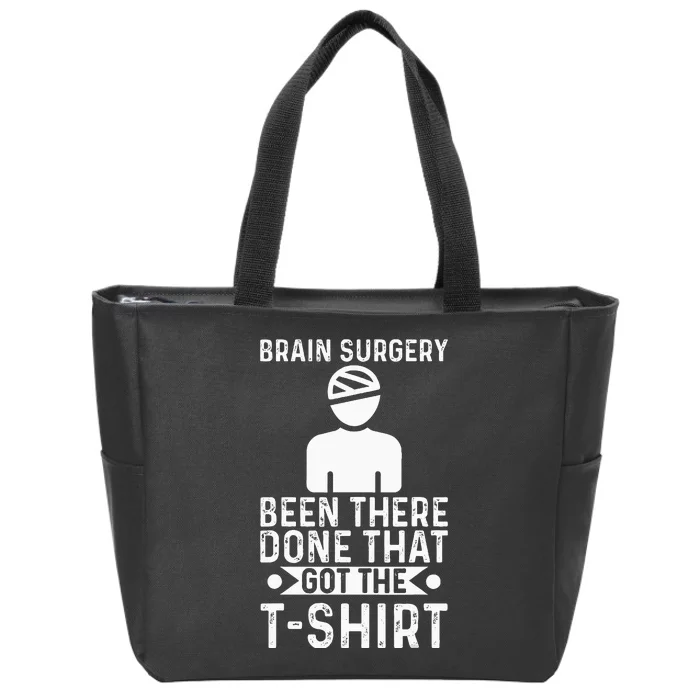 Brain Surgery Been There Done That Funny Recovery Survivor Zip Tote Bag