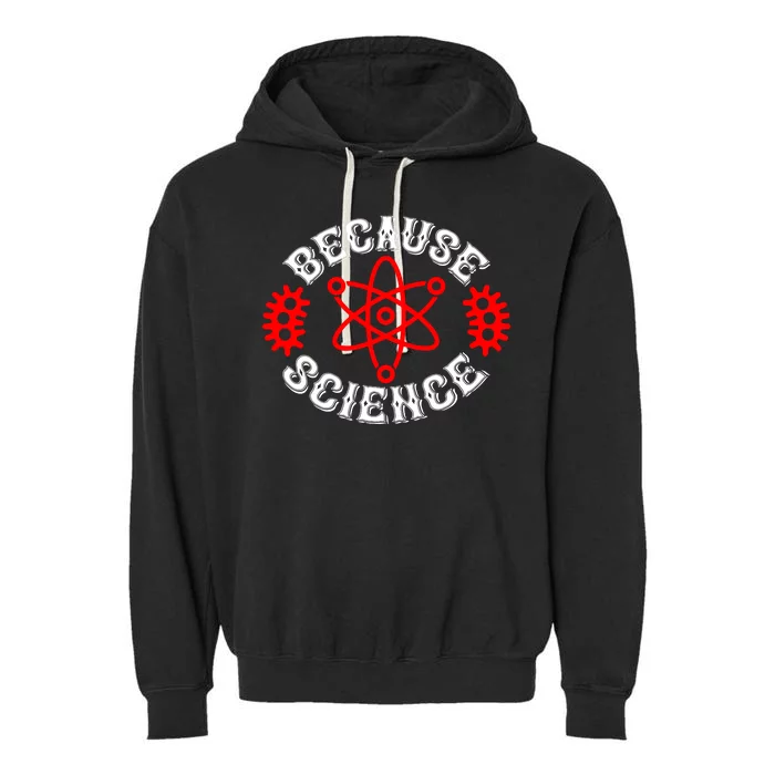 Because Science Garment-Dyed Fleece Hoodie