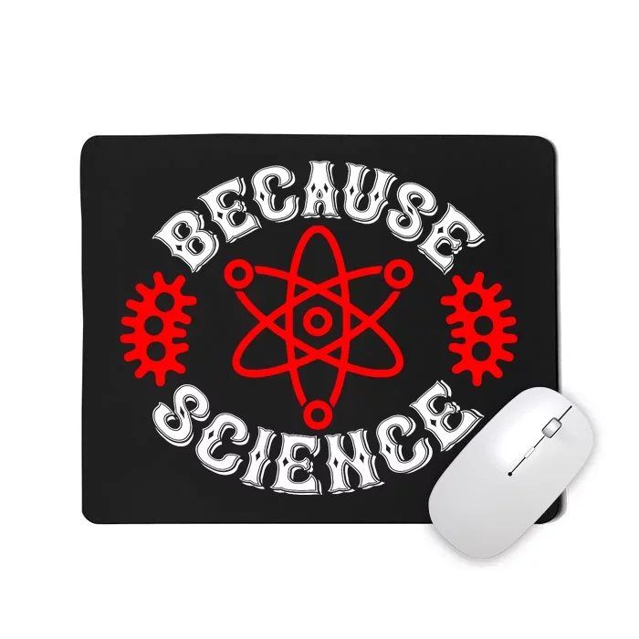 Because Science Mousepad