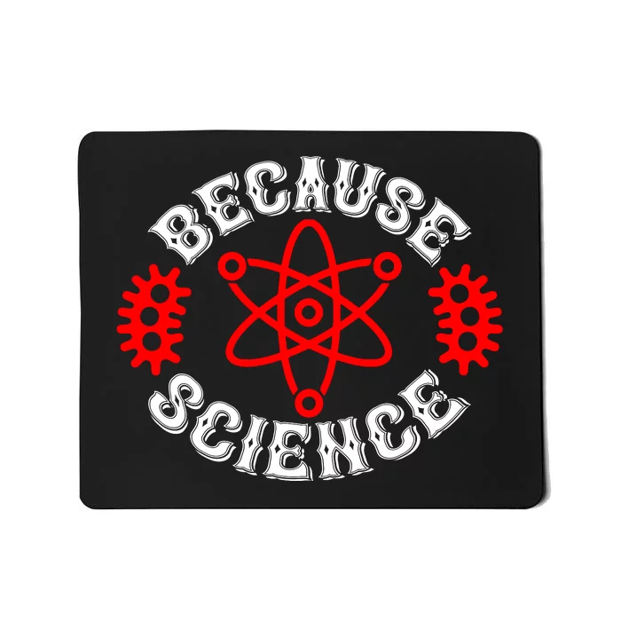 Because Science Mousepad