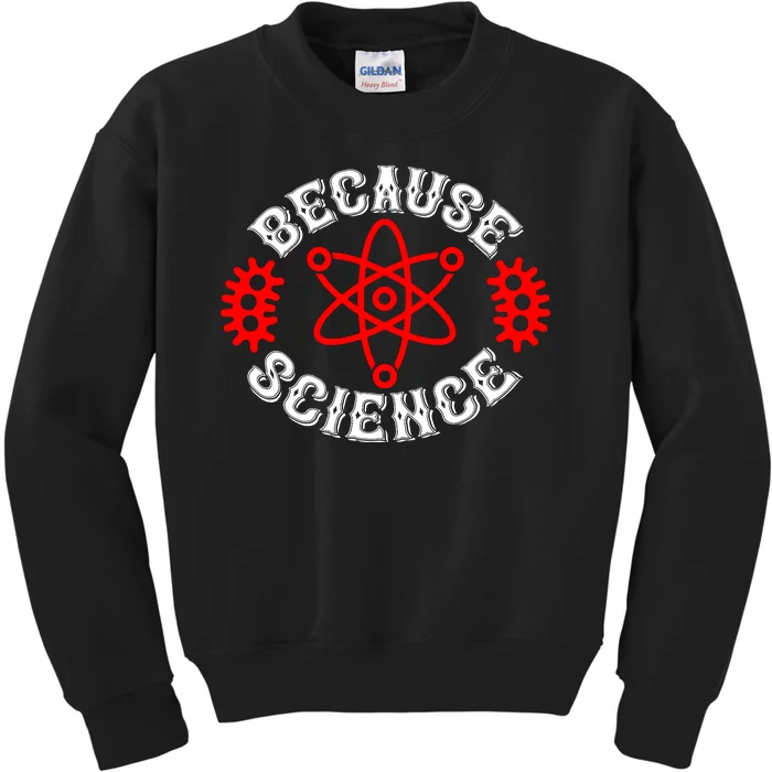 Because Science Kids Sweatshirt