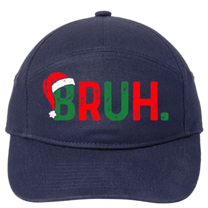 Bruh Saying Bro Ns Christmas Pajamas Xmas 7-Panel Snapback Hat