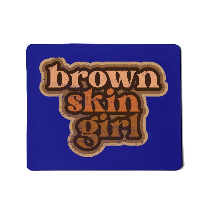 Brown Skin Black Melanin Brown Skin Great Gift Mousepad