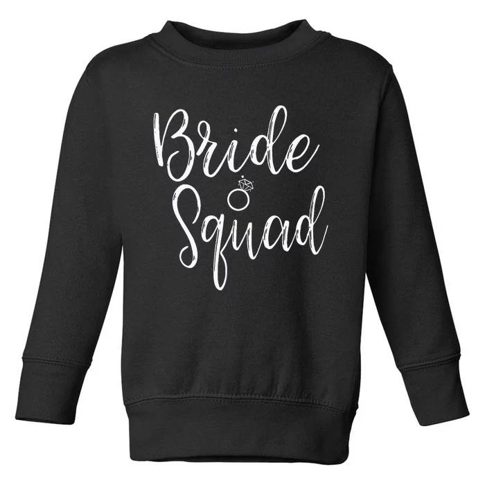 Bride Squad Bachelorette Party Bridesmaid Bridal Shower Toddler Sweatshirt