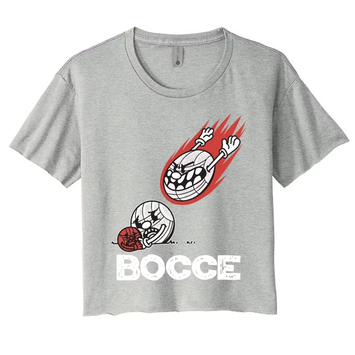 Bocce Slogan Bocci Game With Jack Bocce Ball Gift Women's Crop Top Tee