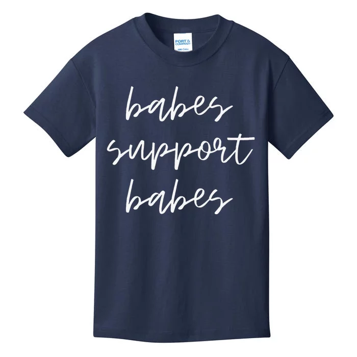 Babes Support Babes Feminism Feminist Kids T-Shirt