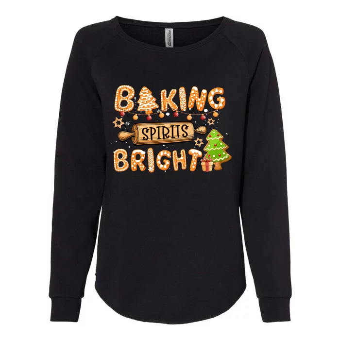 Baking Spirits Bright Chirstmas Cookie Gingerbread Holiday Gift Womens California Wash Sweatshirt