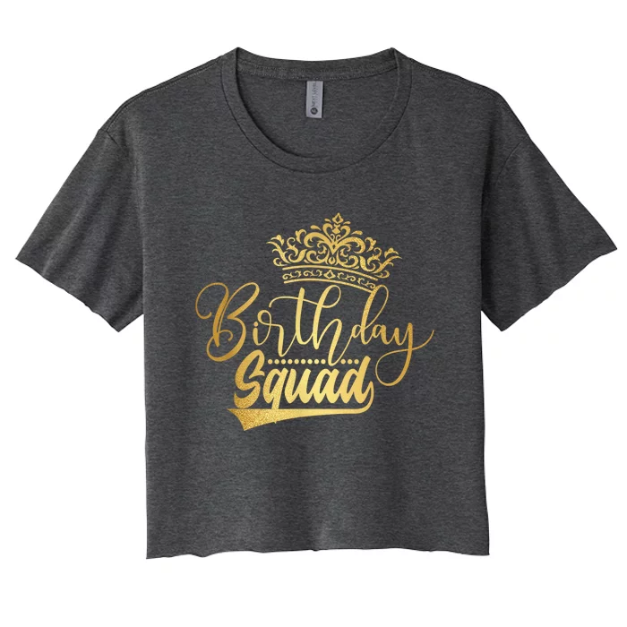 Birthday Squad Birthday Party Funny Gift  Wo Girls Women's Crop Top Tee