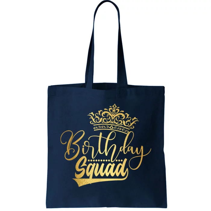 Birthday Squad Birthday Party Funny Gift  Wo Girls Tote Bag