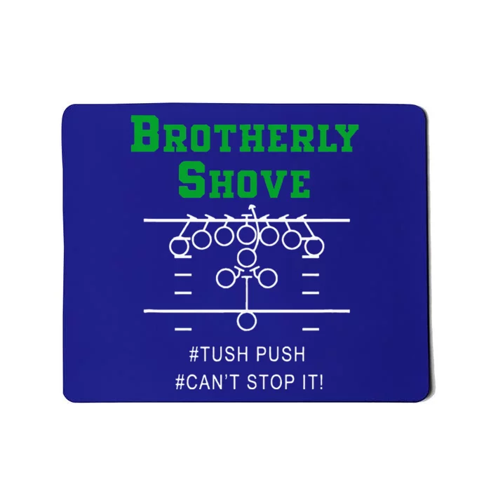 Brotherly Shove Mousepad