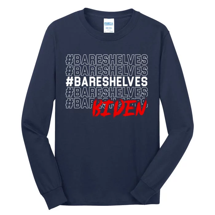 Bare Shelves Biden Tall Long Sleeve T-Shirt