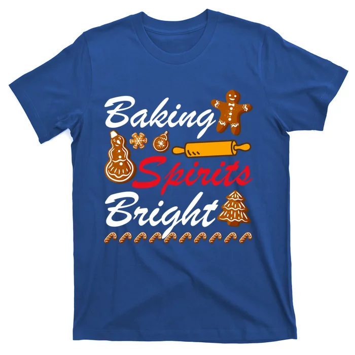 Baking Spirits Bright Christmas Great Gift T-Shirt