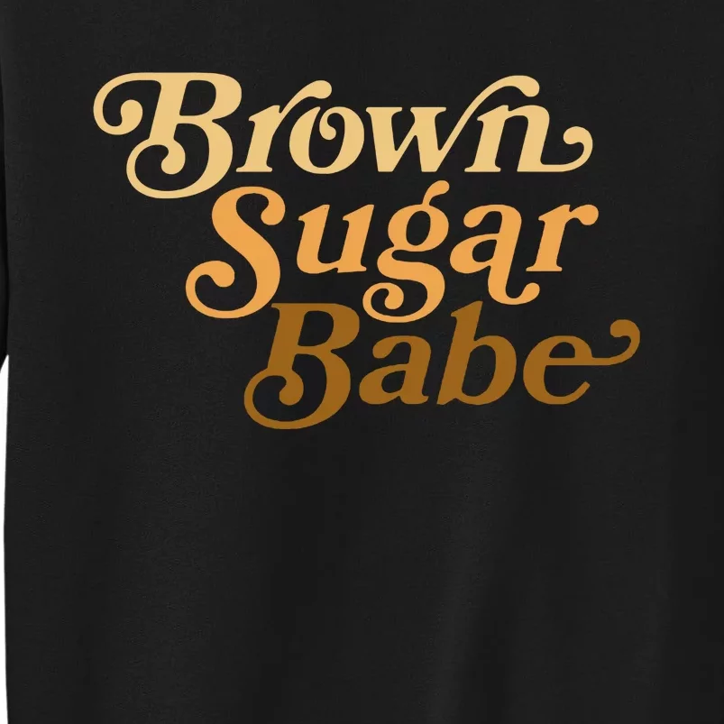 Brown Sugar Babe Melanin Sweatshirt