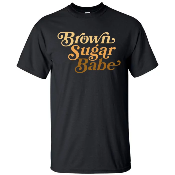 Brown Sugar Babe Melanin Tall T-Shirt