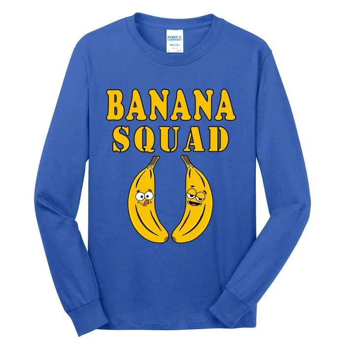 Banana Squad Bananas Cool Gift Tall Long Sleeve T-Shirt