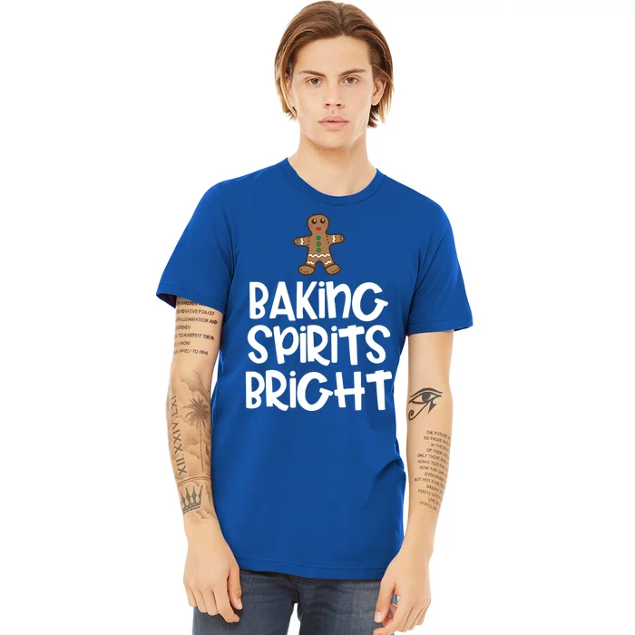 Baking Spirits Bright Christmas Cool Gift Premium T-Shirt