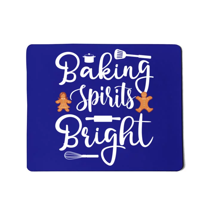 Baking Spirit Bright Cool Holiday Gift Funny Christmas Baker Gift Mousepad