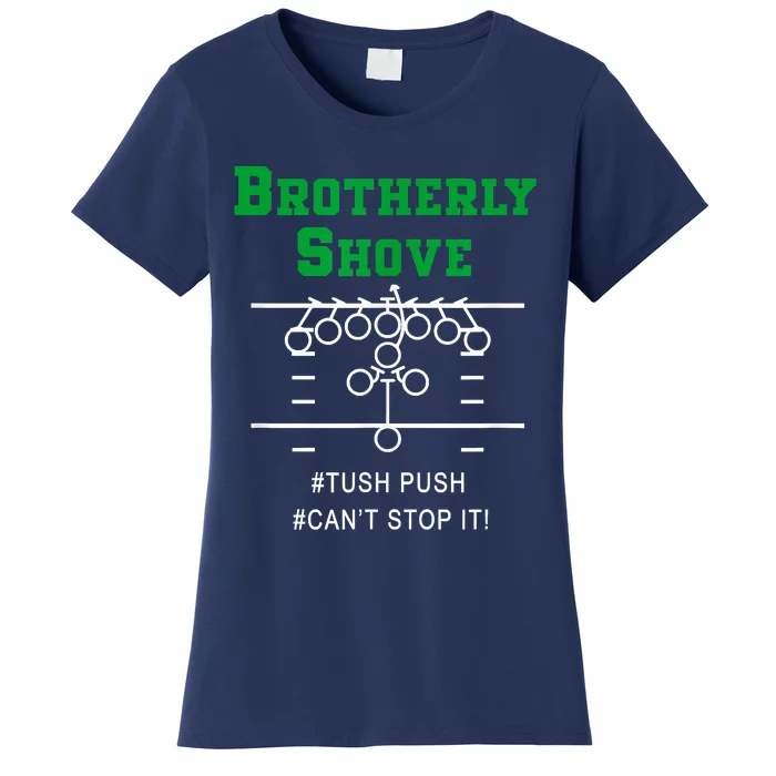 Brotherly Shove Women's T-Shirt