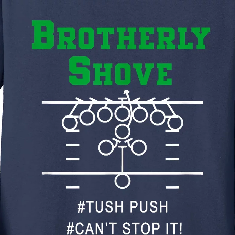 Brotherly Shove Kids Long Sleeve Shirt