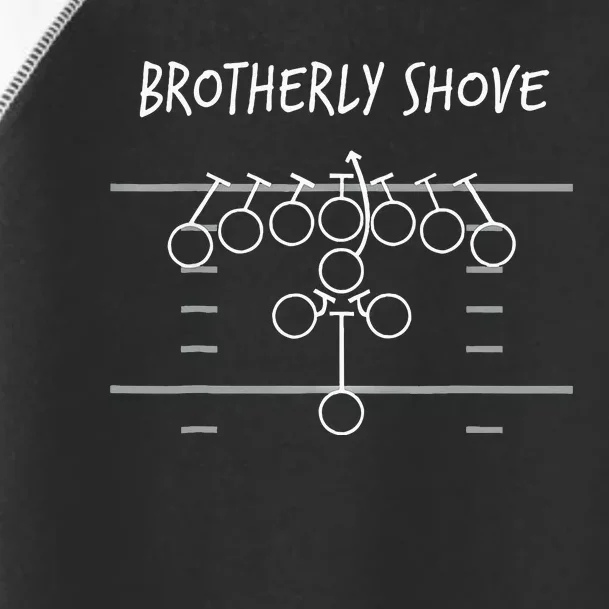 Brotherly Shove Toddler Fine Jersey T-Shirt