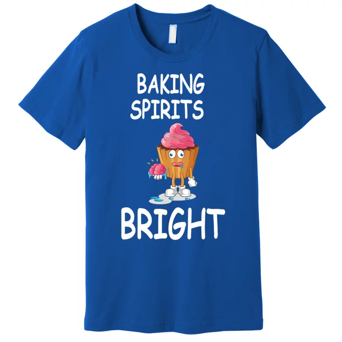 Baking Spirits Bright Meaningful Gift Premium T-Shirt