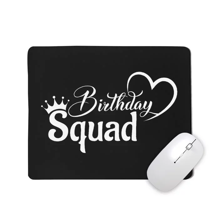 Birthday Squad Birthday Party Funny Gift Mousepad