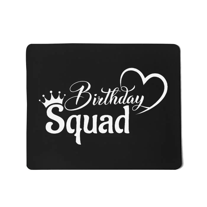 Birthday Squad Birthday Party Funny Gift Mousepad