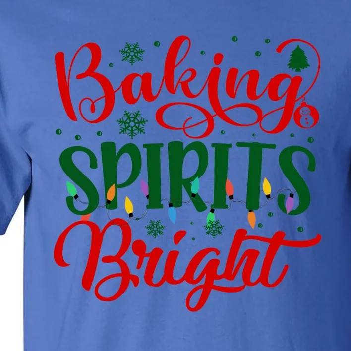 Baking Spirits Bright Christmas Funny Baker Family Xmas Gift Tall T-Shirt